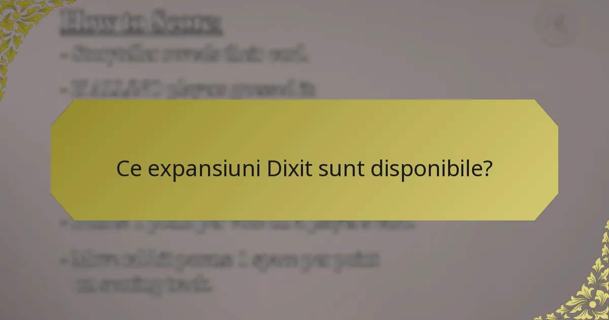 Ce expansiuni Dixit sunt disponibile?